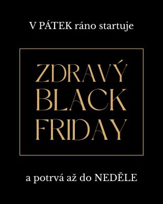 Šikovní nakupují v klidu... a s jistotou. 🌿🛒 Už tento pátek ráno startuje zdravý black friday a potrvá až do neděle!...